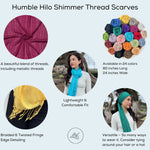 Humble Hilo Handmade Shimmer Thread Scarf